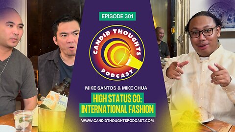 Candid Thoughts Podcast 301: High Status Co - International Fashion