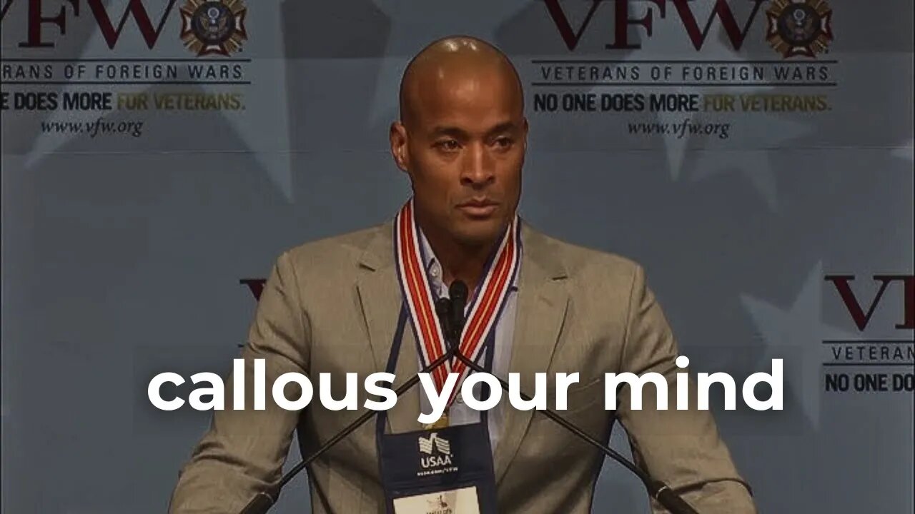 'Callous Your Mind' - David Goggins