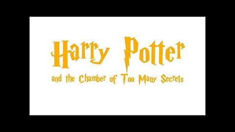 Harry Potter and the Chamber of Too Many Secrets