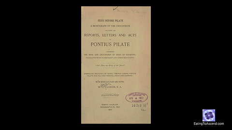 Acta Pilate (the Anaphora Pilati) - Pontius Pilate's Report to Caesar