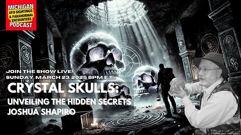 💀 Unveiling the Hidden Secrets of Crystal Skulls | Joshua Shapiro Rumble Livestream