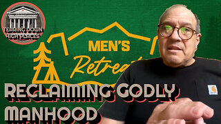 EP 79 – Cornerstone Men’s Retreat: Reclaiming Godly Manhood