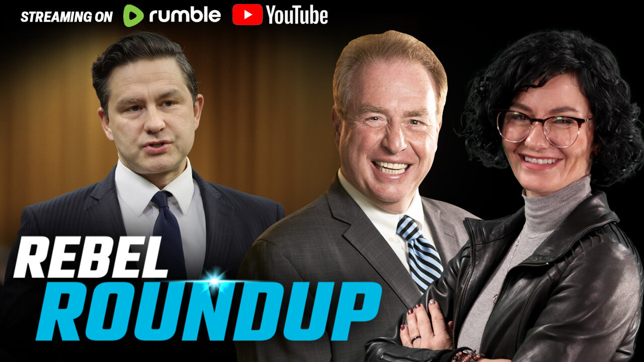 Poilievre's carbon tax plan, Carney in Europe, McGregor's mass migration warning | Rebel Roundup
