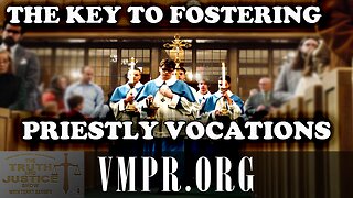30 Oct 25, The Truth & Justice Show: The Key to Fostering Priestly Vocations