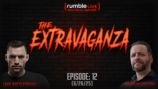 The Extravaganza! EP: 11 Andrew's Back! (6/26/25)