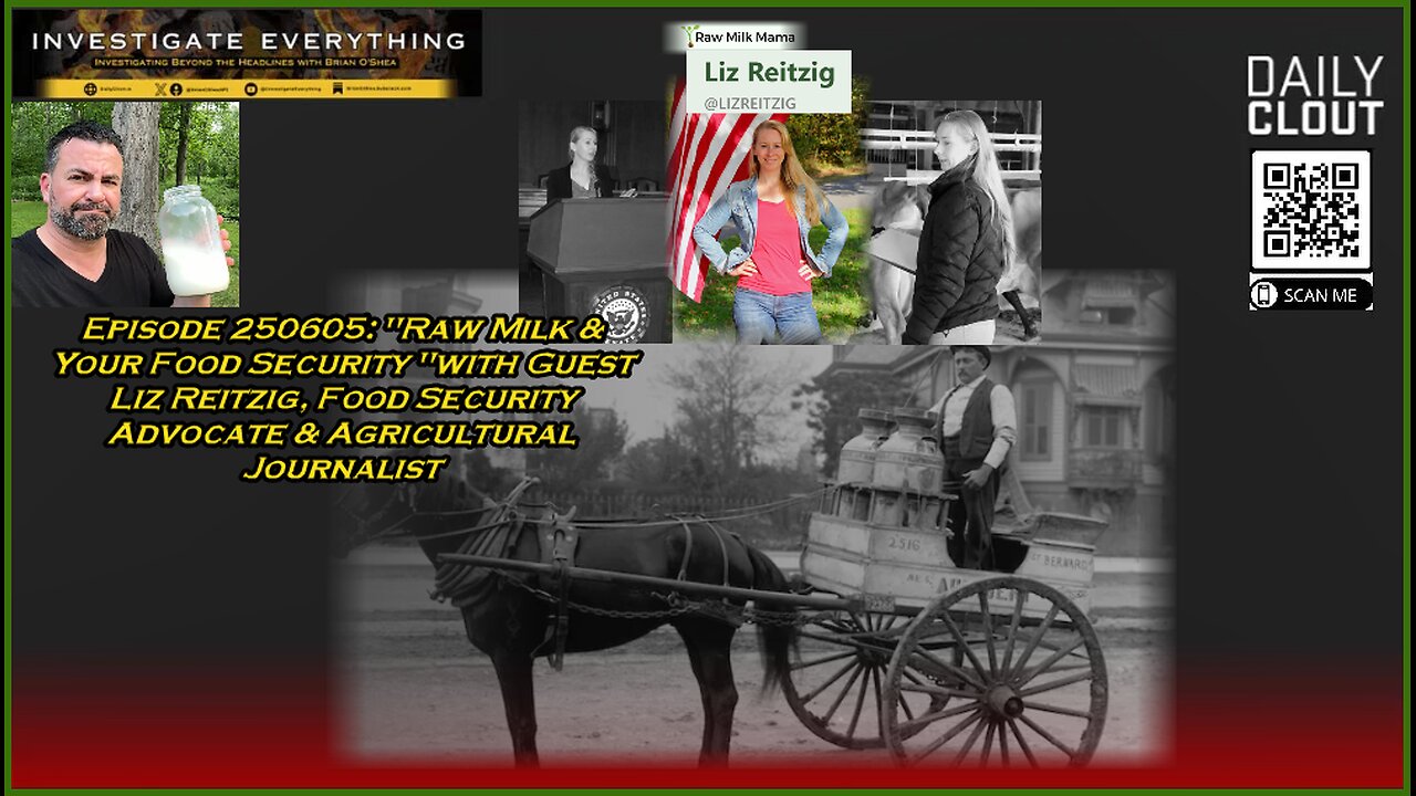 Episode 250605: "Raw Milk & Your Food Security" w/ Guest Liz Reitzig, Food Security Advocate