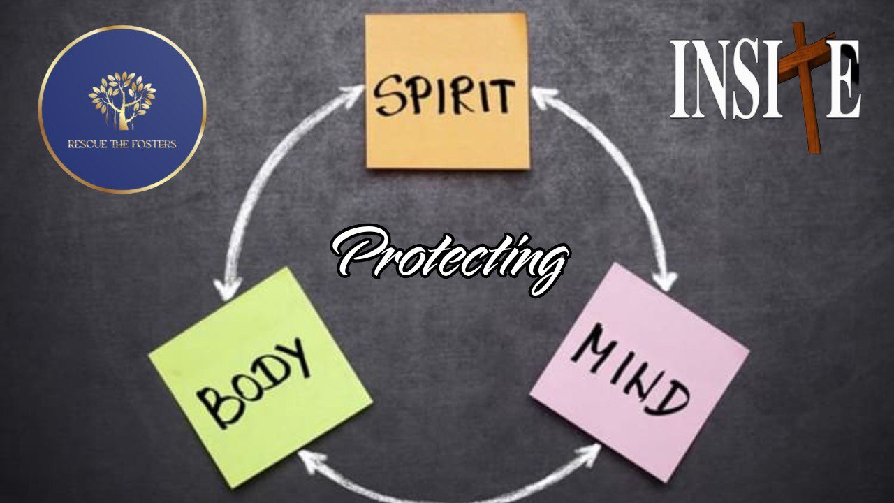 Rescue The Fosters: PROTECTING MIND, BODY & SPIRIT