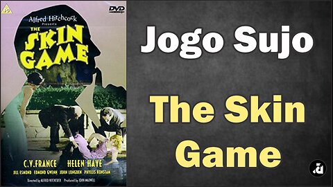 Jogo Sujo / The Skin Game (1931) - Legendas