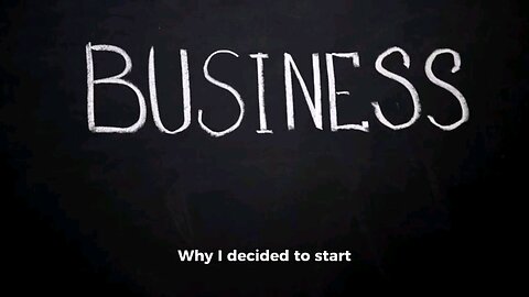Why I decided to start this business