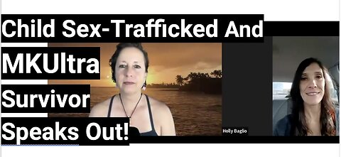 Child Sex Trafficked and MKUltra Survivor