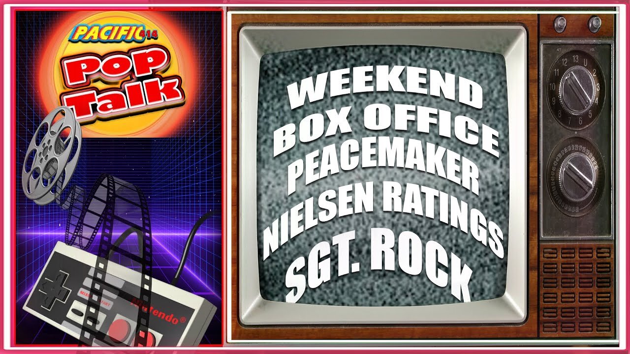Pacific414 Pop Talk Discusses: The Weekend Box Office Peacemaker Nielsen Ratings Sgt. Rock and more
