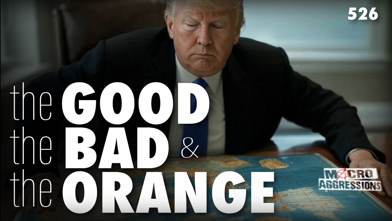 #526: The Good, The Bad, And The Orange