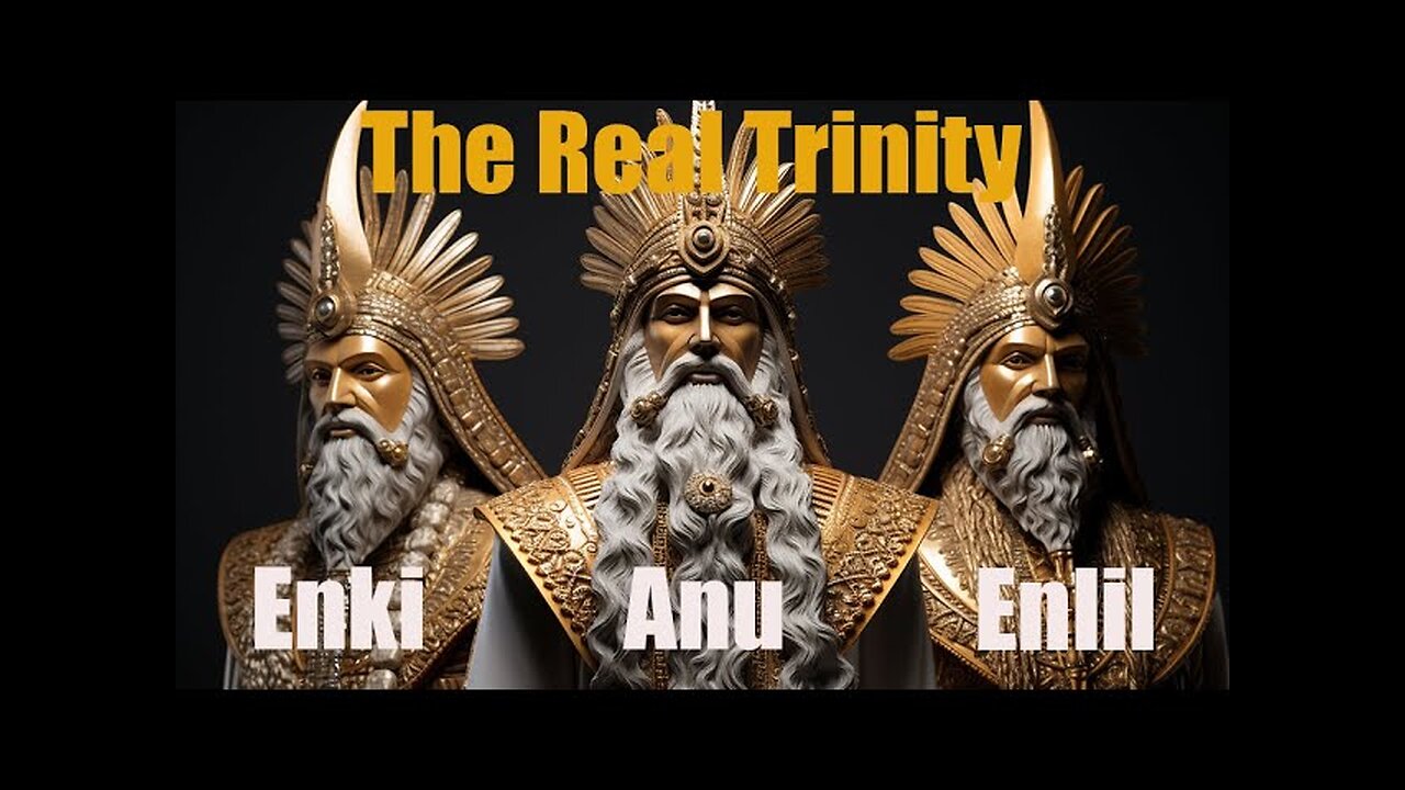 The Anunnaki Triad, Anu, Enlil, and Enki