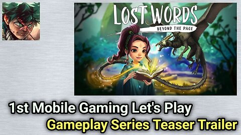 Lost Words - Beyond The Page [1st Mobile Gaming Let's Play Gameplay Series] (Teaser Trailer)