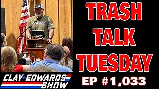 TRASH TALK TUESDAY - EP #1,033