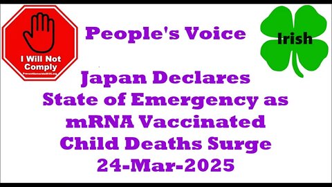 Japan Declares State of Emergency as mRNA Vaccinated Child Deaths Surge 24-Mar-2025