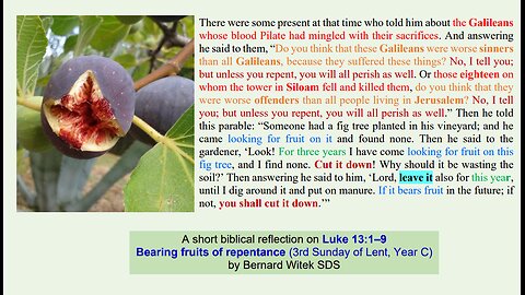 Luke 13:1–9 Bearing fruits of repentance