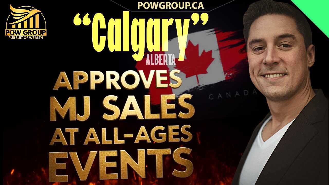 Calgary Approves MJ Sales at All-Ages Events in Canada