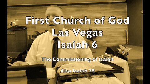 Isaiah 6&38 The Commissioning