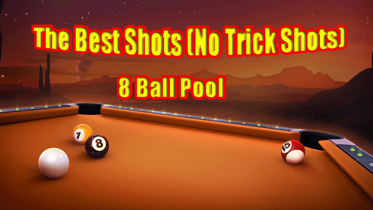✨ The Best Shots (No Trick Shots) - 8 Ball Pool