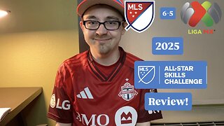 RSR7: MLS All-Stars 6-5 Liga MX All Stars 2025 MLS All Star Skills Challenge Review!