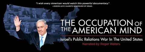 The Occupation of the American Mind: Israel's Public Relations War in the United States