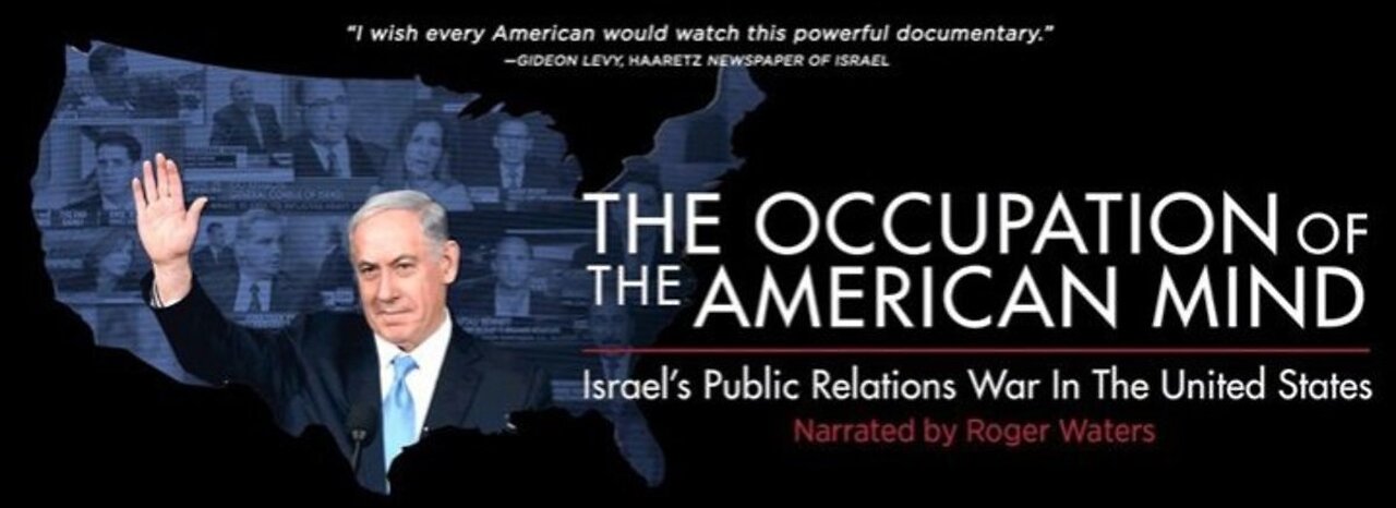 The Occupation of the American Mind: Israel's Public Relations War in the United States