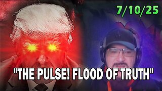 Major Decode Update Today 07.10.25: "THE PULSE! FLOOD OF TRUTH WITH FCB D3CODE"