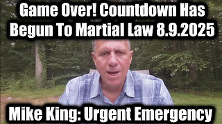 Urgent Emergency 8.9.25: Game Over - Countdown Has Begun To Martial Law