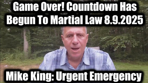 Urgent Emergency 8.9.25: Game Over - Countdown Has Begun To Martial Law