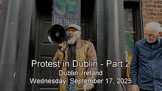 Dublin Protest - Part 2