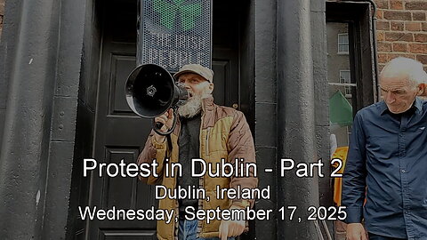 Dublin Protest - Part 2
