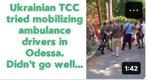 Ukrainian TCC's Failed Attempt at Mobilizing Ambulance Drivers in Odessa