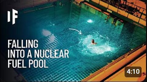 What If You Fell Into a Spent Nuclear Fuel Pool? | The Deadly Consequences Revealed!