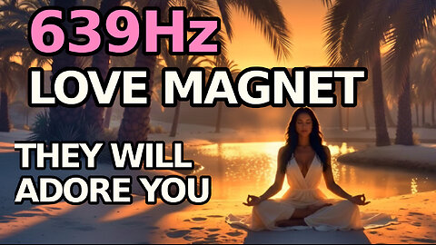 UNSTOPPABLE ATTRACTION ⚡ Become Irresistible to Men | 639Hz Love Frequency ❤