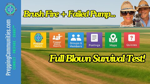 Brush Fire + Failed Pump = Full-Blown Survival Test