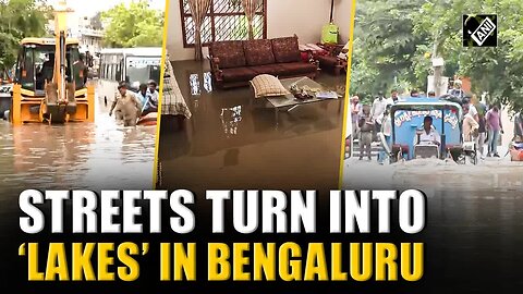 Streets flooded, cars, houses submerged, severe waterlogging throw life out of gear in Bengaluru