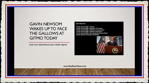 The Execution of Gavin Newsom at GITMO 1 24 22