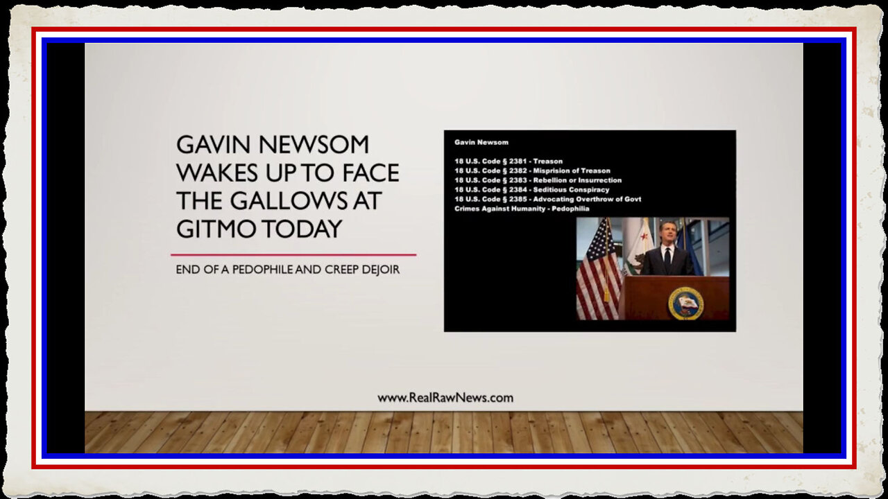 The Execution of Gavin Newsom at GITMO 1 24 22