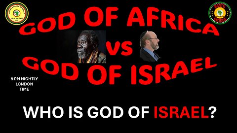 AFRICA IS THE HOLY LAND || GOD OF AFRICA vs GOD OF ISRAEL || WHO IS GOD OF ISRAEL?