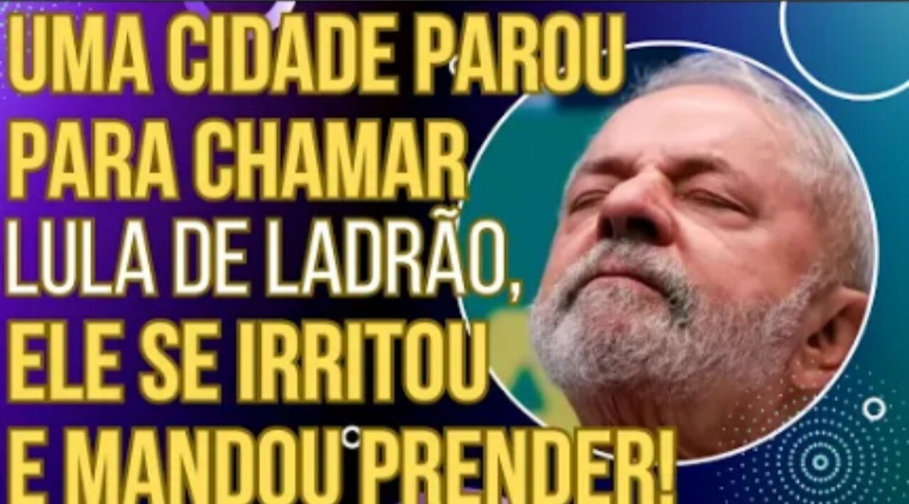 PODE RIR: Uma cidade parou pra chamar o Lula de ladrã0, e ele se irritou tanto que mandou prender!