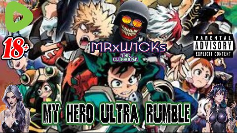 MRxW1CK's (MyHeroUltraRumble)
