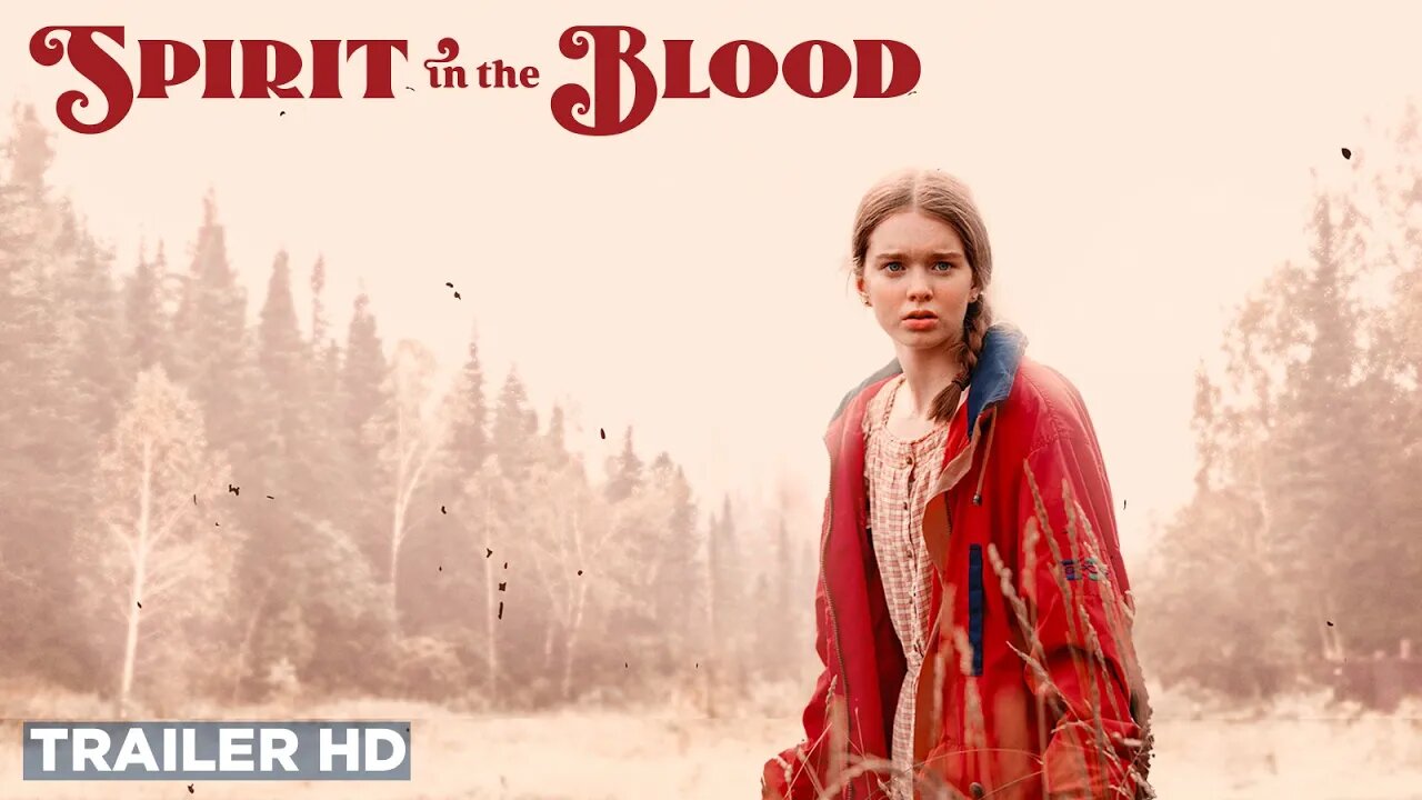 SPIRIT IN THE BLOOD | Official Trailer HD