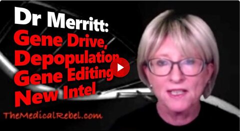 Gene Drive & The Great DNA War - Dr Merritt on Vaccines, Gene Editing, Depopulation & Rockefellers