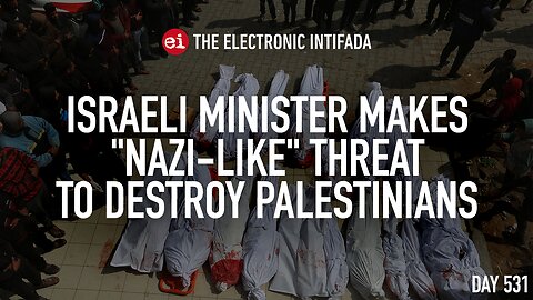 Israeli minister makes "Nazi-like" threat to destroy Palestinians, with Craig Mokhiber