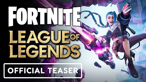Fortnite x League of Legends - Official Arcane Jinx Teaser Trailer