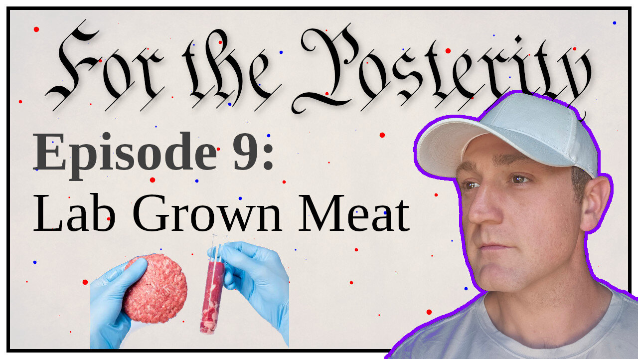 Episode 9 - Lab Grown Meat