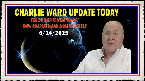 CHARLIE WARD UPDATE TODAY June 14 THE 5G WAR IS HEATING UP! WITH CHARLIE WARD MARK STEELE