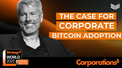 Michael Saylor Bitcoin for Corporations 2025 Keynote Speech