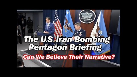 U.S.-Iran Bombing Pentagon Briefing: Can We Believe Their Narrative w/Ted Postol